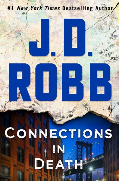 Connections in death [electronic resource] : an Eve Dallas novel / J. D. Robb.