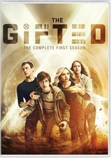 The gifted : the complete first season / [videorecording]. 