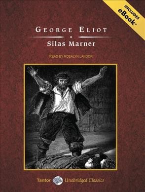 Silas Marner [sound recording] /  George Eliot.