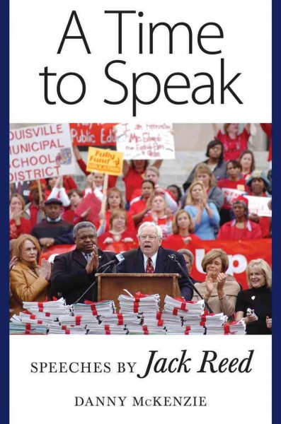 A time to speak [electronic resource] : speeches by Jack Reed /  Danny McKenzie.