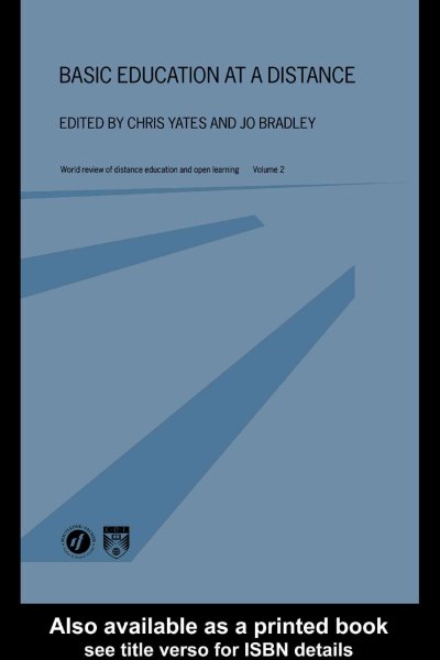 Basic education at a distance / edited by Chris Yates and Jo Bradley.