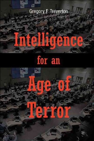 Intelligence for an age of terror. / Gregory F. Treverton.