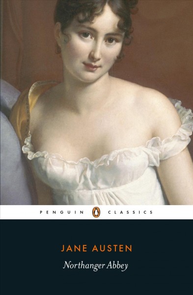 Northanger Abbey / Jane Austen ; edited with an introduction and notes by Marilyn Butler.