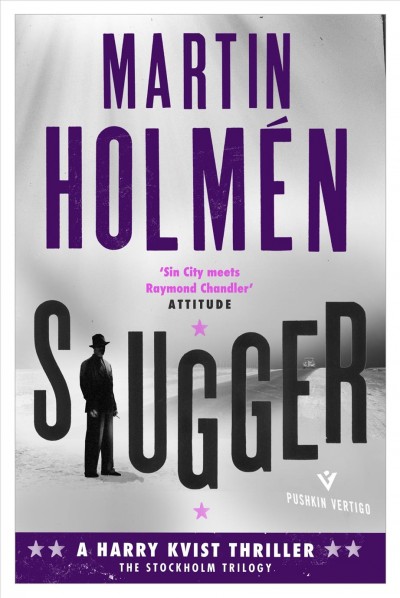 Slugger / Holmen Martin ; translated by Annie Prime.