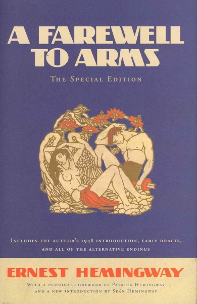 A farewell to arms / Ernest Hemingway ; foreword by Patrick Hemingway ; edited with an introduction by Seán Hemingway.