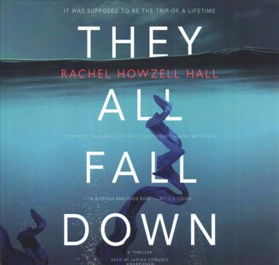 They all fall down / Rachel Howzell Hall.