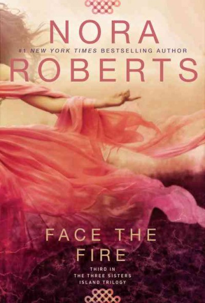 Face the fire / Nora Roberts.