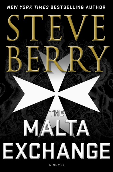 The Malta exchange : a novel / Steve Berry.