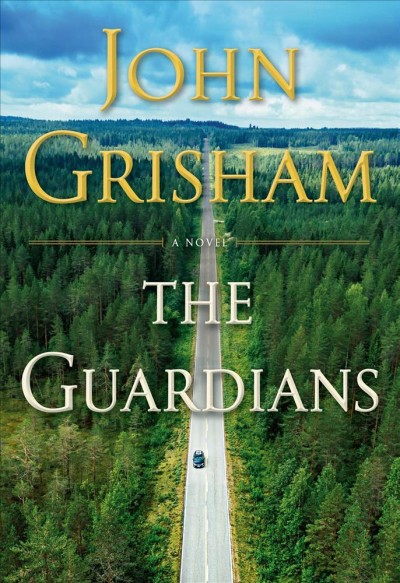 The Guardians / John Grisham.