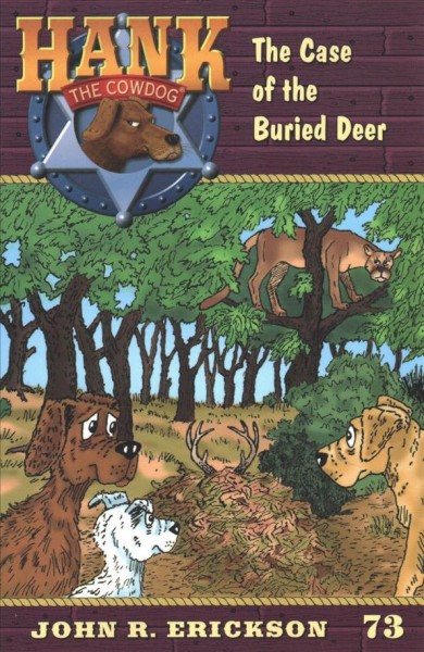 The case of the buried deer / John R. Erickson ; illustrations by Gerald L. Holmes.