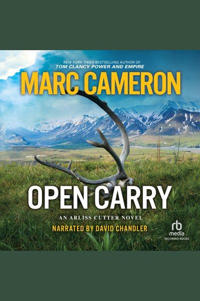 Open carry [electronic resource] / Marc Cameron.