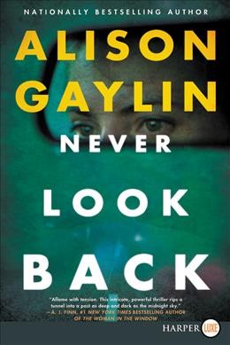 Never look back / Alison Gaylin.