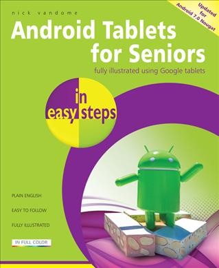 Android tablets for seniors in easy steps / Nick Vandome.
