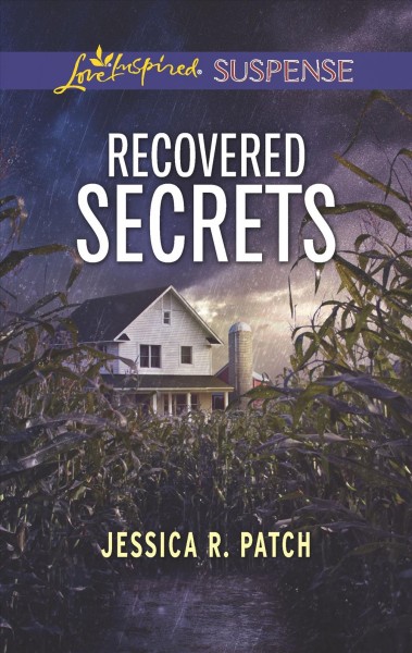 Recovered secrets / Jessica R. Patch.