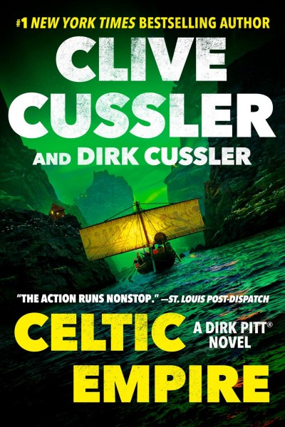 Celtic empire : a Dirk Pitt novel / Clive Cussler and Dirk Cussler.