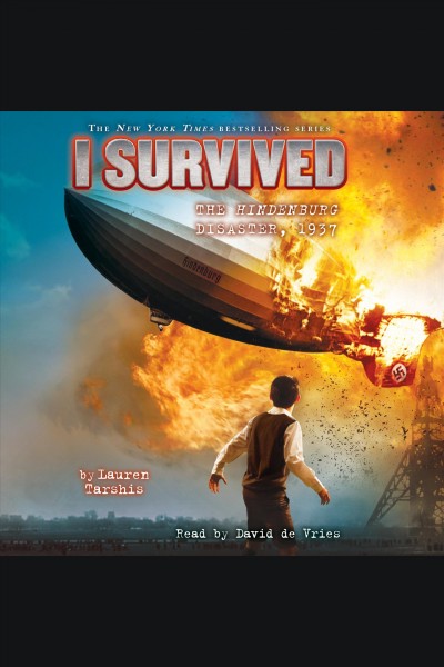 I survived the Hindenburg Disaster, 1937 / Lauren Tarshis.