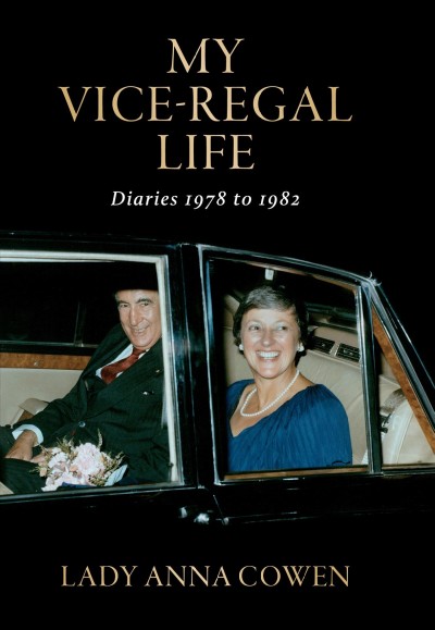 My Vice-Regal Life, Diaries 1978 To 1982