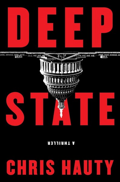 Deep state : a thriller / Chris Hauty.