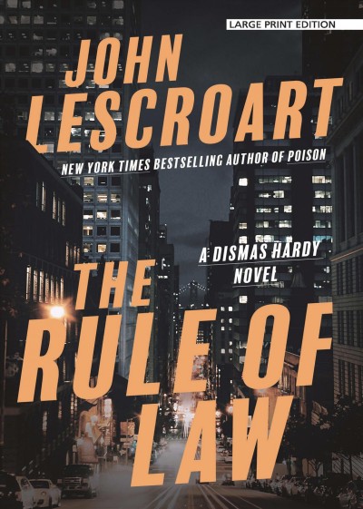 The rule of law : a novel / John Lescroart.