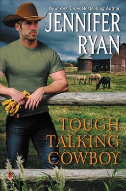 Tough talking cowboy / Jennifer Ryan.