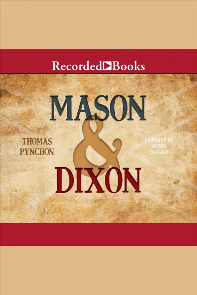 Mason & Dixon [electronic resource] / Thomas Pynchon.