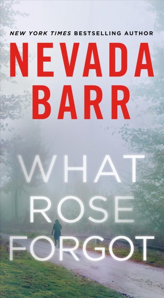 What Rose forgot / Nevada Barr.