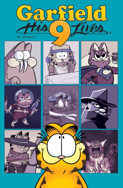 Garfield. Volume 9 / by Jim Davis ; written by Scott Nickel ; introductions illustrated by Andy Hirsch, with colors by Lisa Moore ; letters by Steve Wands.