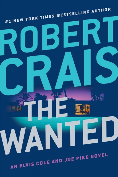The wanted / Robert Crais.