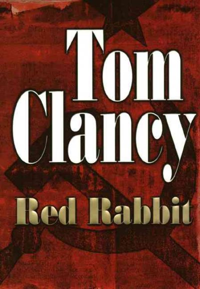 Red Rabbit/ Tom Clancy.
