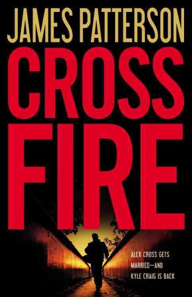 Cross fire : v. 17 : Alex Cross / James Patterson.