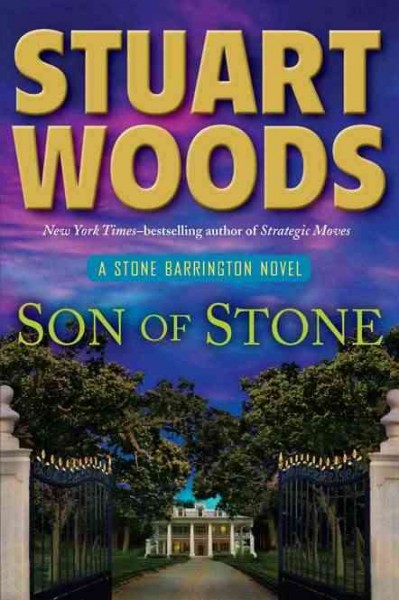Son of Stone : v. 21 : a Stone Barrington novel / Stuart Woods.