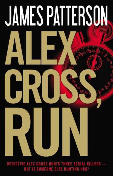 Alex Cross, Run : v.20 : Alex Cross / James Patterson.