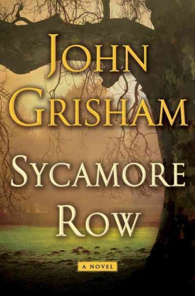Sycamore Row : v. 2: : Jake Brigance / John Grisham.