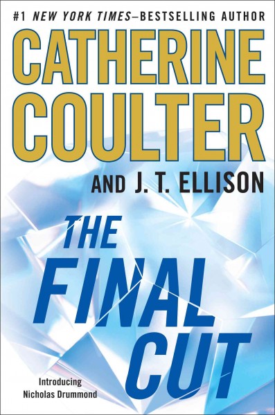 The Final Cut : v. 1 : Brit in the FBI / Catherine Coulter and J. T. Ellison.