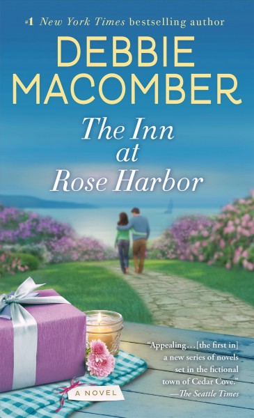 The Inn at Rose Harbor : v. 1 : Rose Harbor / Debbie Macomber.