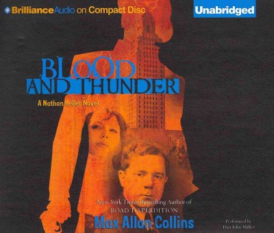 Blood and Thunder : v. 8 [[sound recording] /] : Nathan Heller / Max Allan Collins.