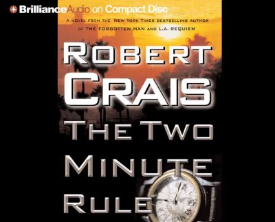 The two minute rule [sound recording] / Robert Crais.