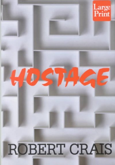 Hostage / Robert Crais.
