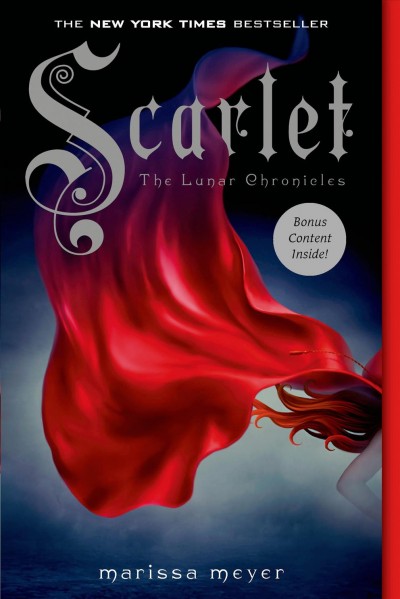 Scarlet : v. 2 : The Lunar Chronicles / written by Marissa Meyer.