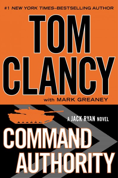 Command Authority/ Tom Clancy with Mark Greaney.