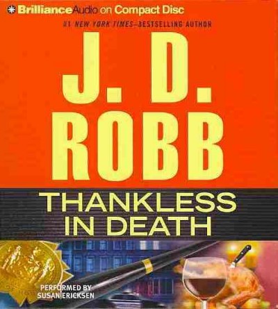 Thankless in Death : v. 37 [[sound recording] /] : In Death / J.D. Robb.