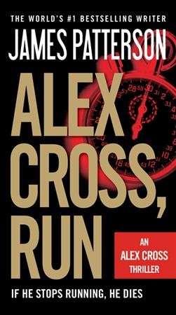 Alex Cross, run : v. 20 : Alex Cross / James Patterson.