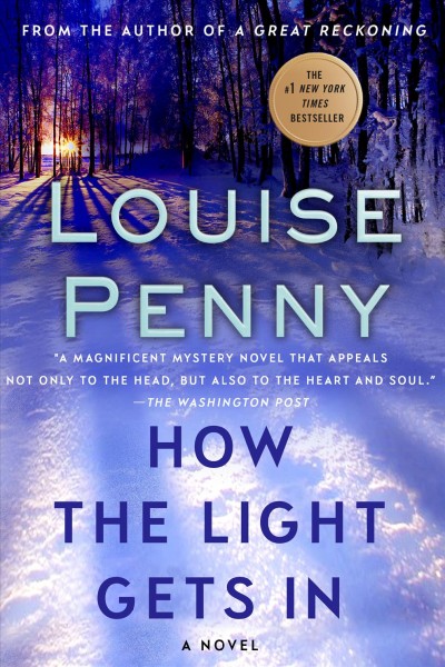 How the Light Gets In : v. 9 : Chief Inspector Gamache / Louise Penny.