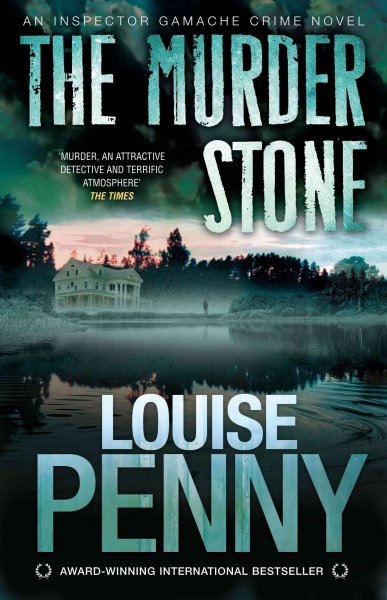The Murder Stone : v. 4 : Chief Inspector Gamache / Louise Penny.