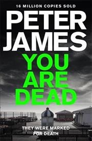 You are Dead : v. 11 : Roy Grace / Peter James.