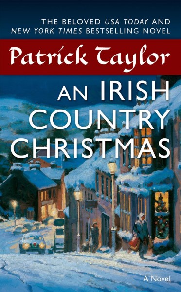 An Irish country Christmas : v. 3 : Irish Country / Patrick Taylor.