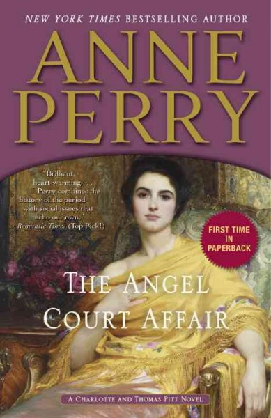 The Angel Court Affair : v. 30 : Charlotte and Thomas Pitt / Anne Perry.