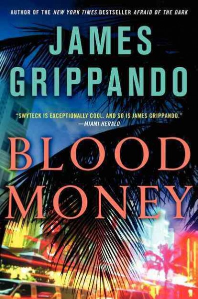 Blood Money : v. 10 : Jack Swyteck / James Grippando.