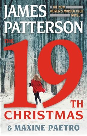 The 19th Christmas : v. 19 : Women's Murder Club / James Patterson and Maxine Paetro.