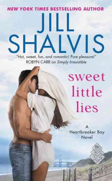 Sweet little lies : v.1 : Heartbreaker Bay / Jill Shalvis.